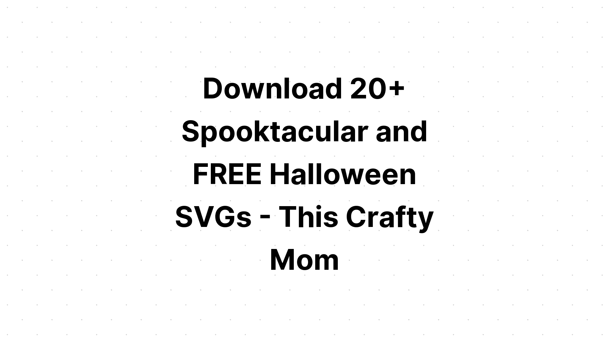 Download Free Layered Halloween Svg Design - Layered SVG Cut File